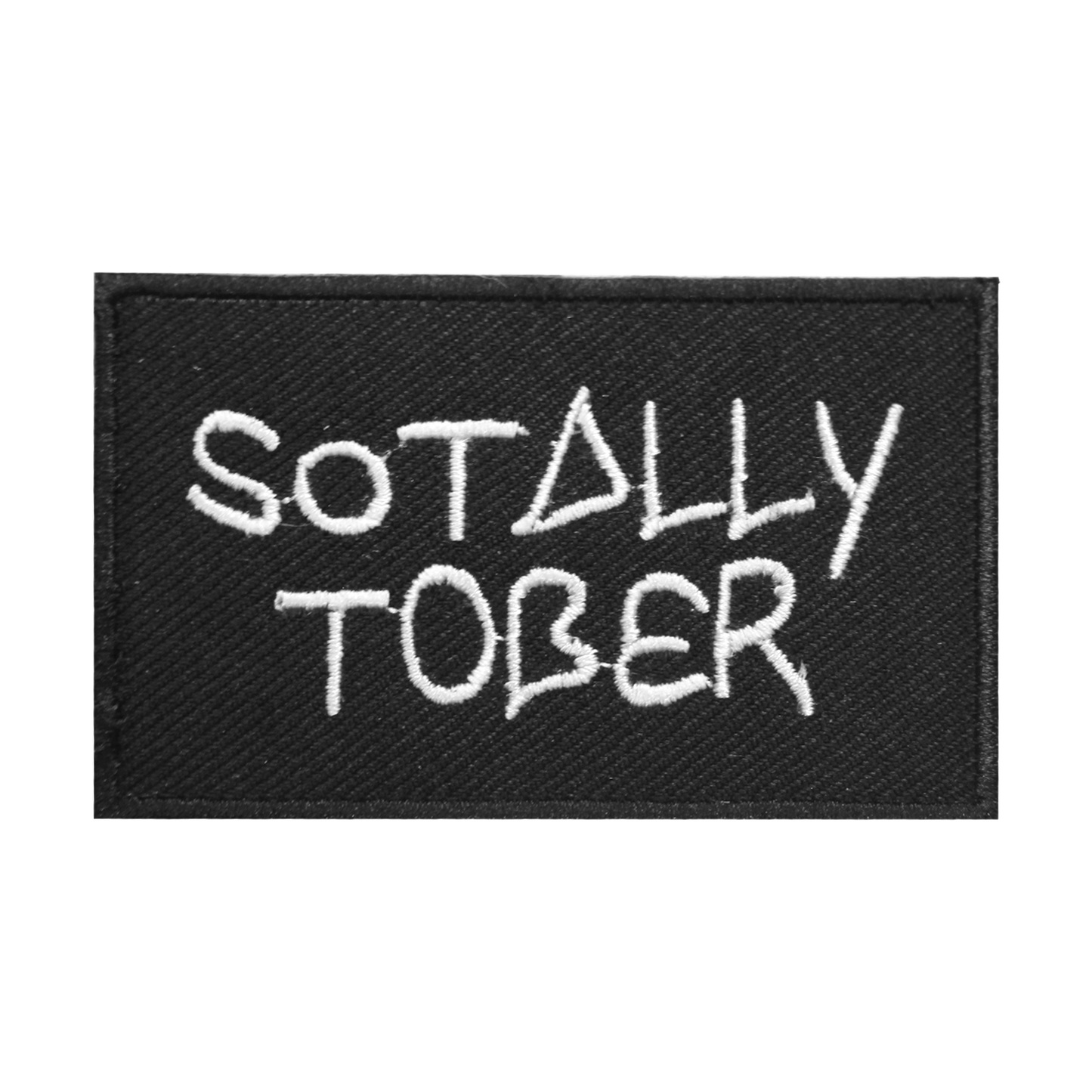 SOTALLY TOBER Words Letters Logo Sew On Patch Badge