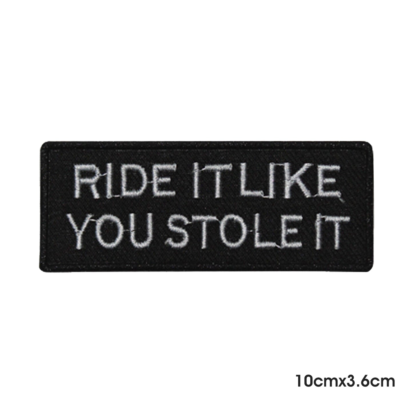 Ride It like You Stole It Saying Bikers