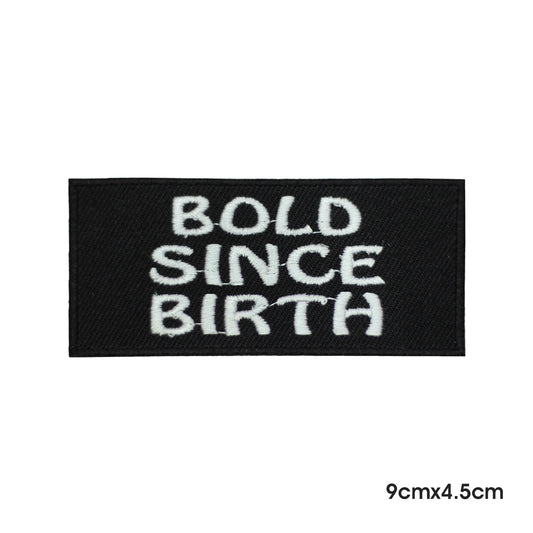 Bold Since Birth Letter